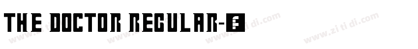 The Doctor Regular字体转换 The Doctor Regular字体转换